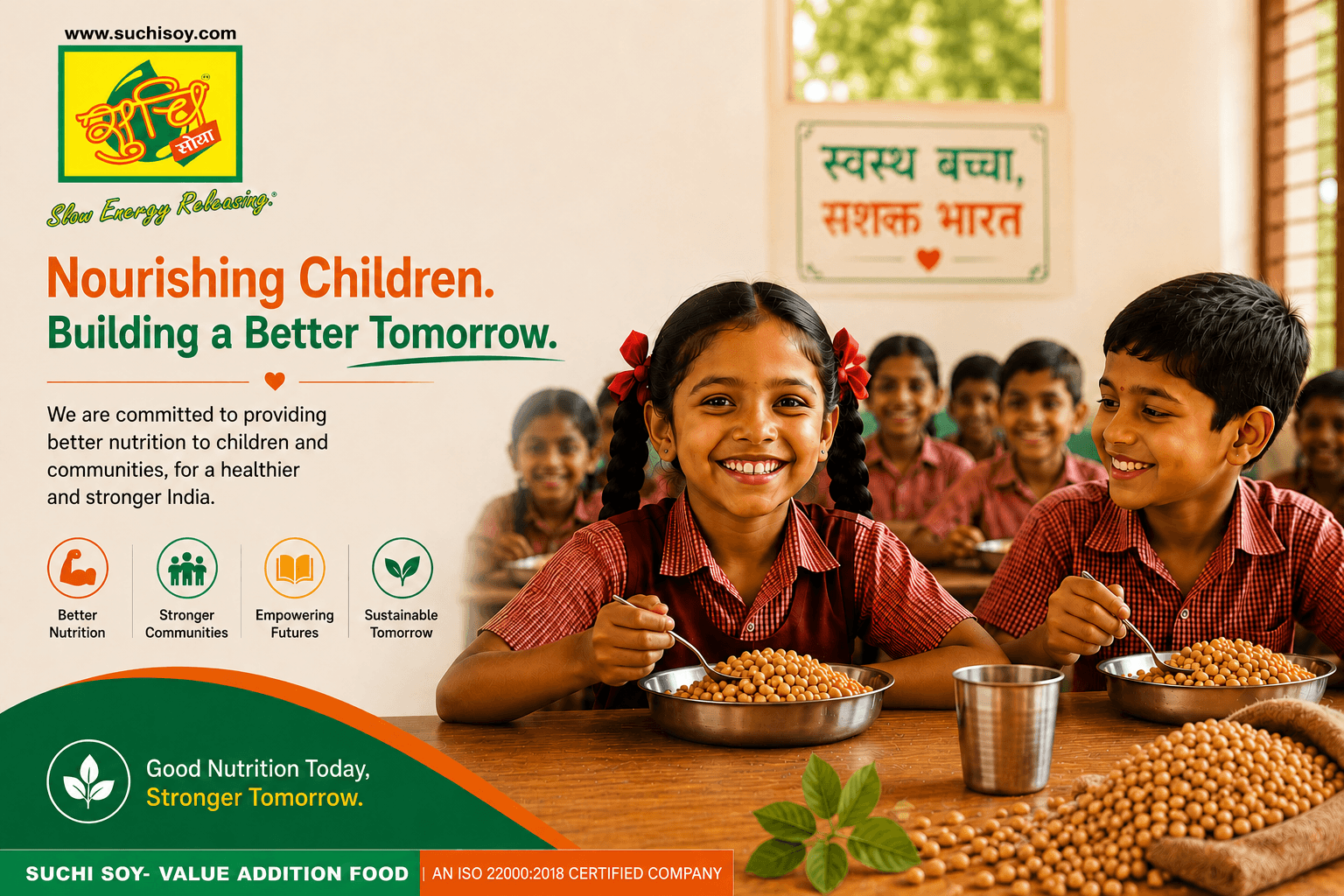 Nourishing children, building a better tomorrow, Suchi Soy provides better nutrition to children and communities for a healthier, stronger India.